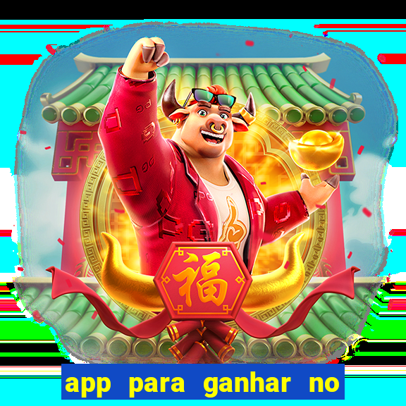 app para ganhar no jogo do tigre